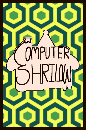 Computer Shrilow